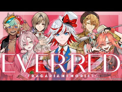【MV】EVER RED / フラガリアメモリーズ（RED BOUQUET）