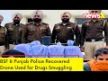 BSF & Punjab Police Recovered Drone | Used for Drugs Smuggling | NewsX