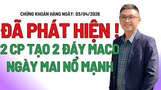 Chứng khoán hôm nay | Nhận định thị trường: 2 CP CÓ 2 ĐÁY MACD SẮP NỔ, TOP CỔ PHIẾU CHỈNH LÀ MÚC