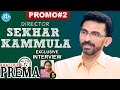 Sekhar Kammula Exclusive Interview - PROMO