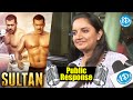 Public response about Salman Khan starrer Sultan movie