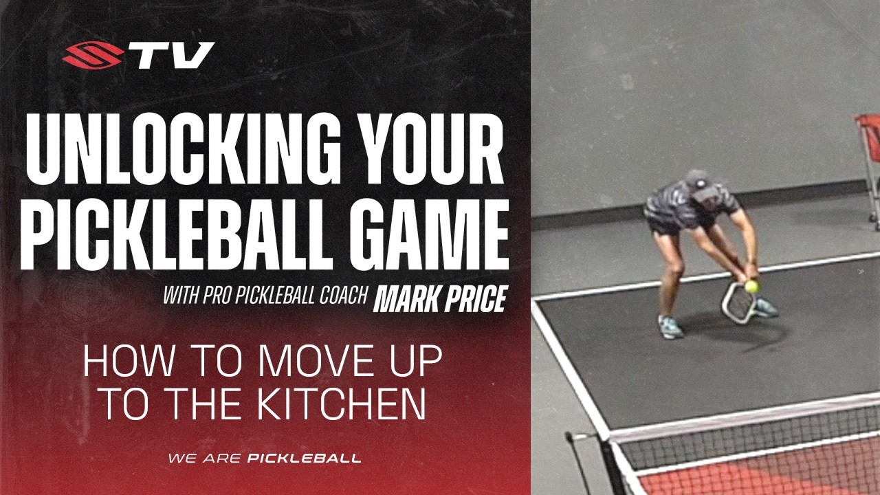 Getting to the Pickleball Kitchen: Unlock Your Pickleball Game with Mark Price
