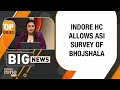 Indore High Court Grants Permission for ASI Survey of Bhojshala Site in Dhar, Madhya Pradesh | News9  - 05:35 min - News - Video