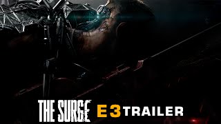 The Surge - E3 2016 Trailer