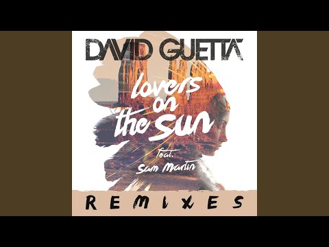 Lovers on the Sun (feat. Sam Martin) (Blasterjaxx Remix)