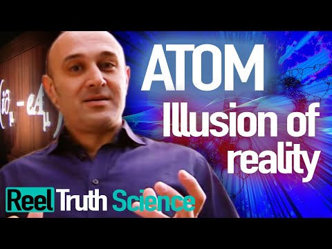 Atom: The Illusion Of Reality | Science Documentary | Reel Truth Science