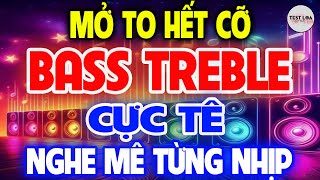 Nổi Tiếng Thế Giới, NHẠC TEST LOA 8D CỰC CHUẨN, Nhạc Sống Hòa Tấu Disco Remix Không Lời Hay Nhất 01