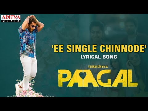 Lyrical song ‘Ee Single Chinnode’ from Paagal ft. Vishwak Sen, Simran, Nivetha Pethuraj Lyrical song ‘Ee Single Chinnode’ from Paagal ft. Vishwak Sen, Simran, Nivetha Pethuraj