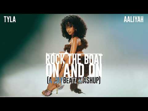 Tyla & Aaliyah - Rock The Boat On and On (A JAYBeatz Mashup) #HVLM