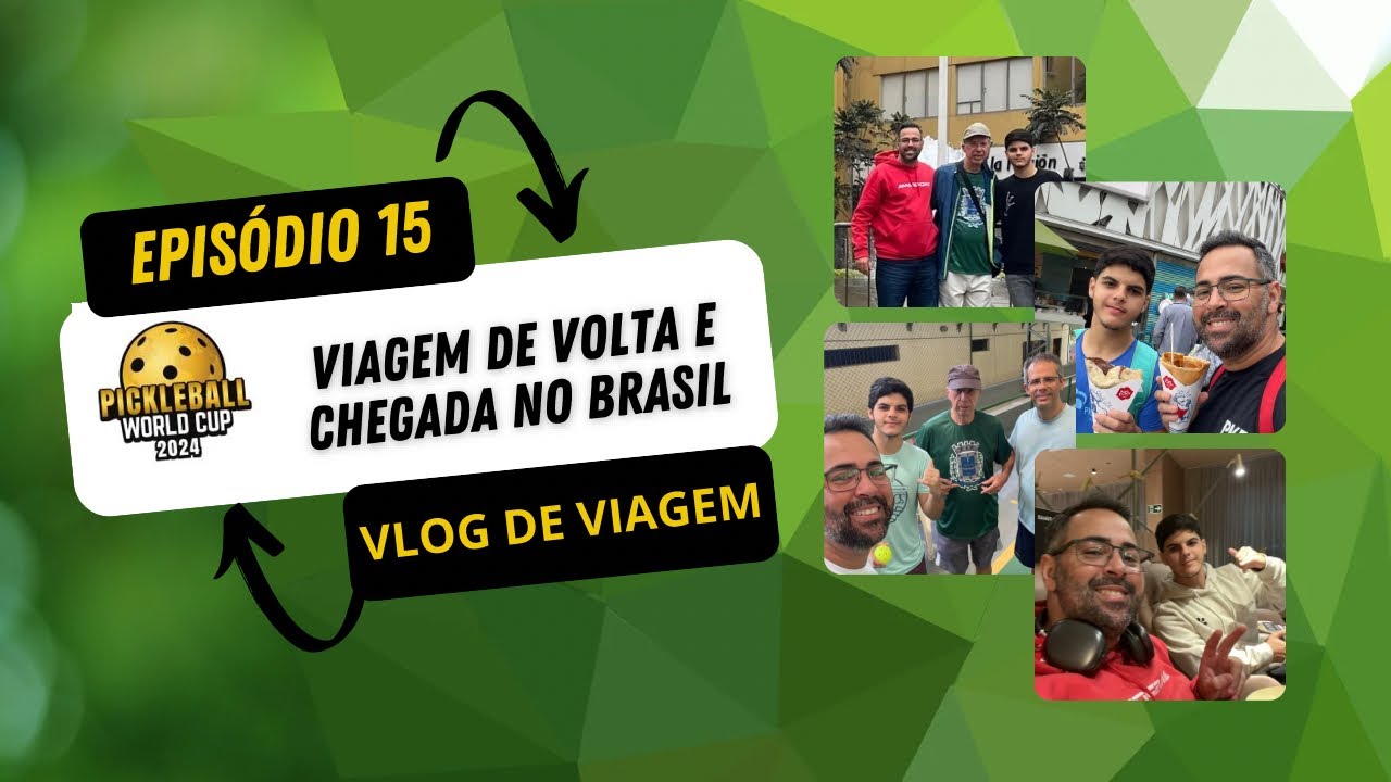 Pickleball Vlog de Viagem Ep 15 - Último dia e Retorno ao Brasil