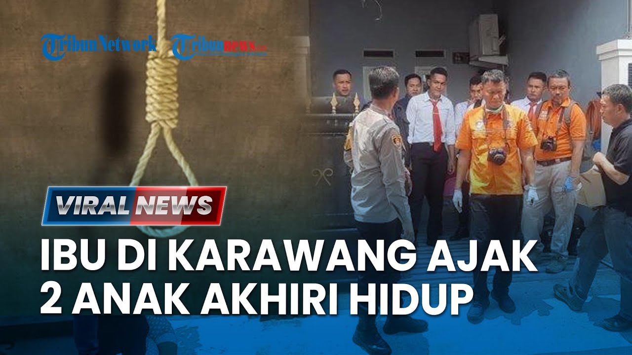 🔴Tragis! Ibu di Karawang Ajak 2 Anaknya Akhiri Hidup, Suami Akui Sempat Cekcok di Toko Jamu