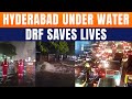 Heavy Rains Flood Hyderabad, DRF Rescues Stranded Vehicles & Residents | News9