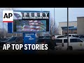 Iowa school shooting, Russia said to be firing North Korean missiles | AP Top Stories
