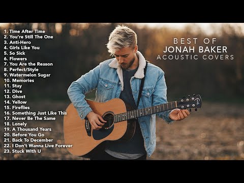 Jonah Baker - 20+ Best Acoustic Covers (Compilation)
