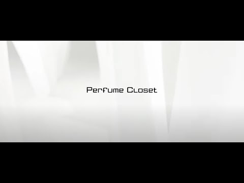 Perfume Closet #5 - Phase2