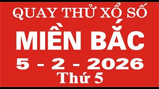 Quay thử xổ số Miền Bắc ngày 5 tháng 2 năm 2026 - Quay thử XSMB, Xosothantai