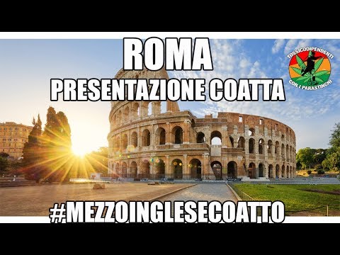 Presentazione coatta di Roma| #MezzoIngleseCoatto