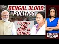 LIVE: Bengal Blood Politics: Floods And Fury In Bengal