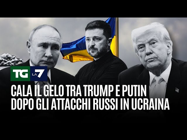 Cala il gelo tra Trump e Putin dopo gli attacchi russi in Ucraina