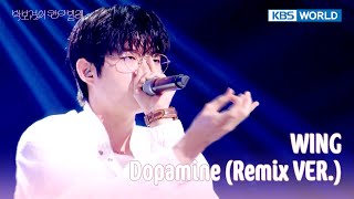 WING - Dopamine (Remix VER.) (The Seasons) | KBS WORLD TV 250418