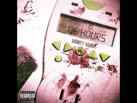 Money Man “Addictive” (6 Hours)