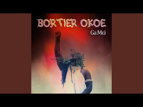 Bortier Okoe - Ga Mɛi