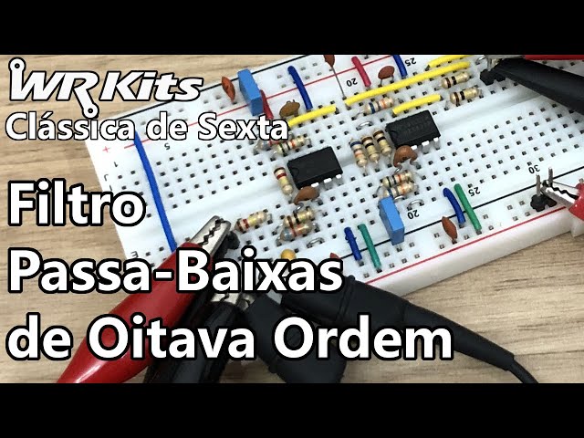 FILTRO PASSA-BAIXAS DE OITAVA ORDEM | Vídeo Aula #409