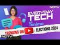 Elections 2024 | Year Of YouTube Elections: Heres The Data | Everyday Tech With Tanima