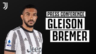 GLEISON BREMER | 🔴? LIVE PRESS CONFERENCE PRESENTATION | Juventus