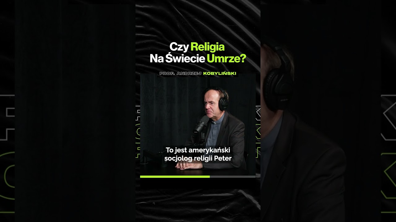 Czy Religia Na Świecie Umrze? – ft. ks. prof. Andrzej Kobyliński