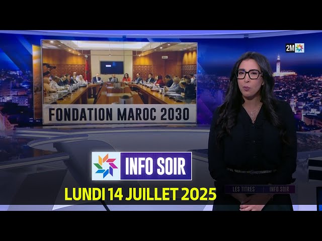 Info Soir : Lundi 14 Juillet 2025