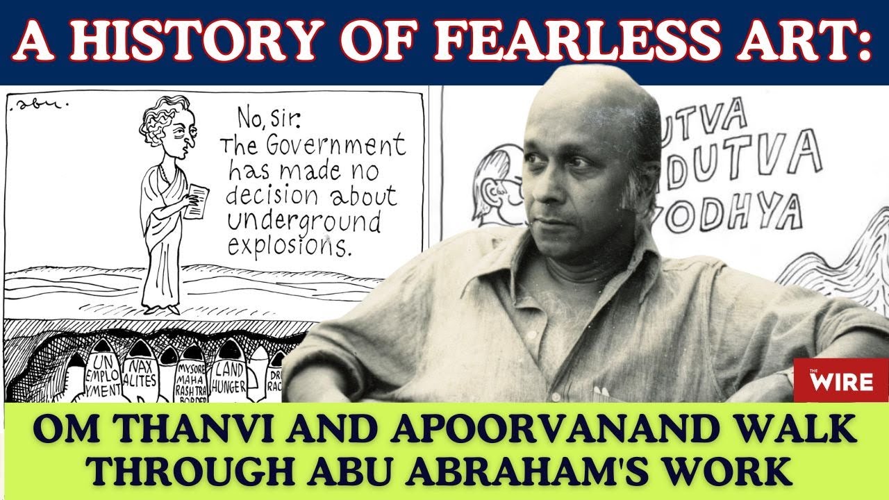 A History of Fearless Art: Om Thanvi and Apoorvanand Walk Through Abu Abraham's Work