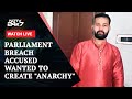 Parliament Breach Accused Wanted To Create Anarchy: Cops Tell Court I NDTV 24x7