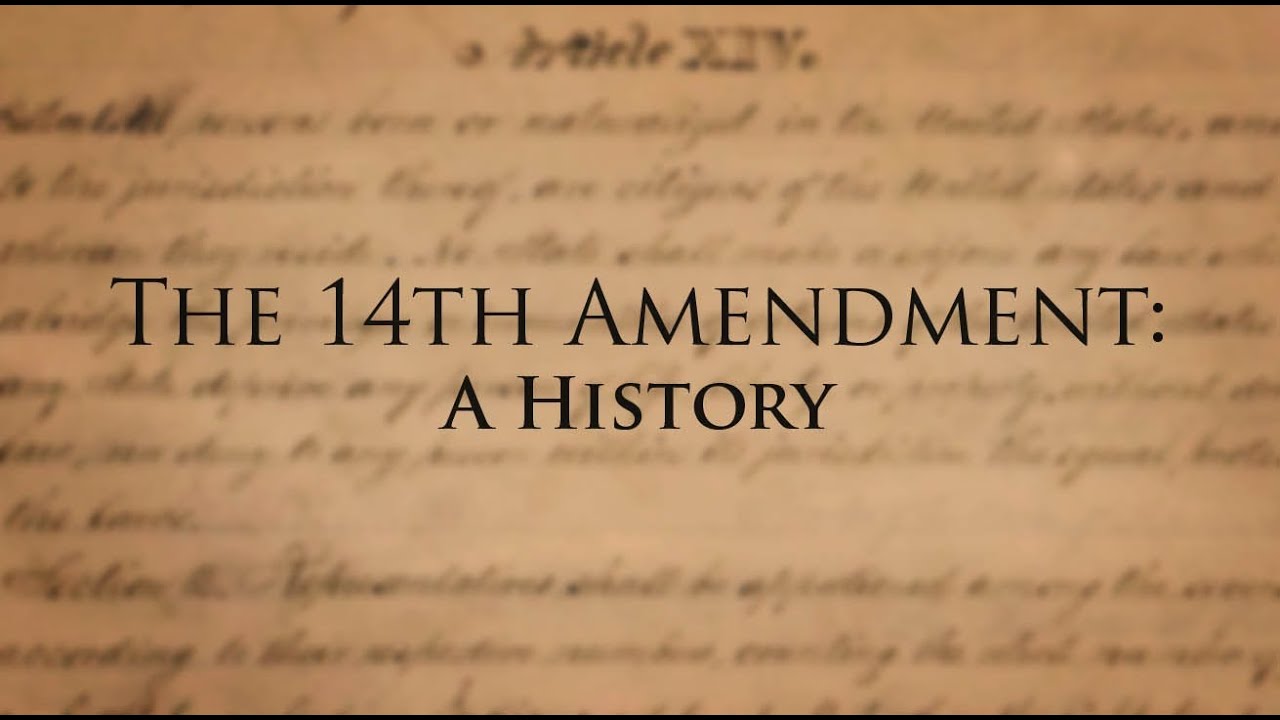 The 14th Amendment Of The U S Constitution A History Youtube