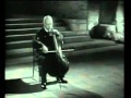 Pau Casals  Bach Cello Solo Nr.1, BWV 1007 (8.1954)