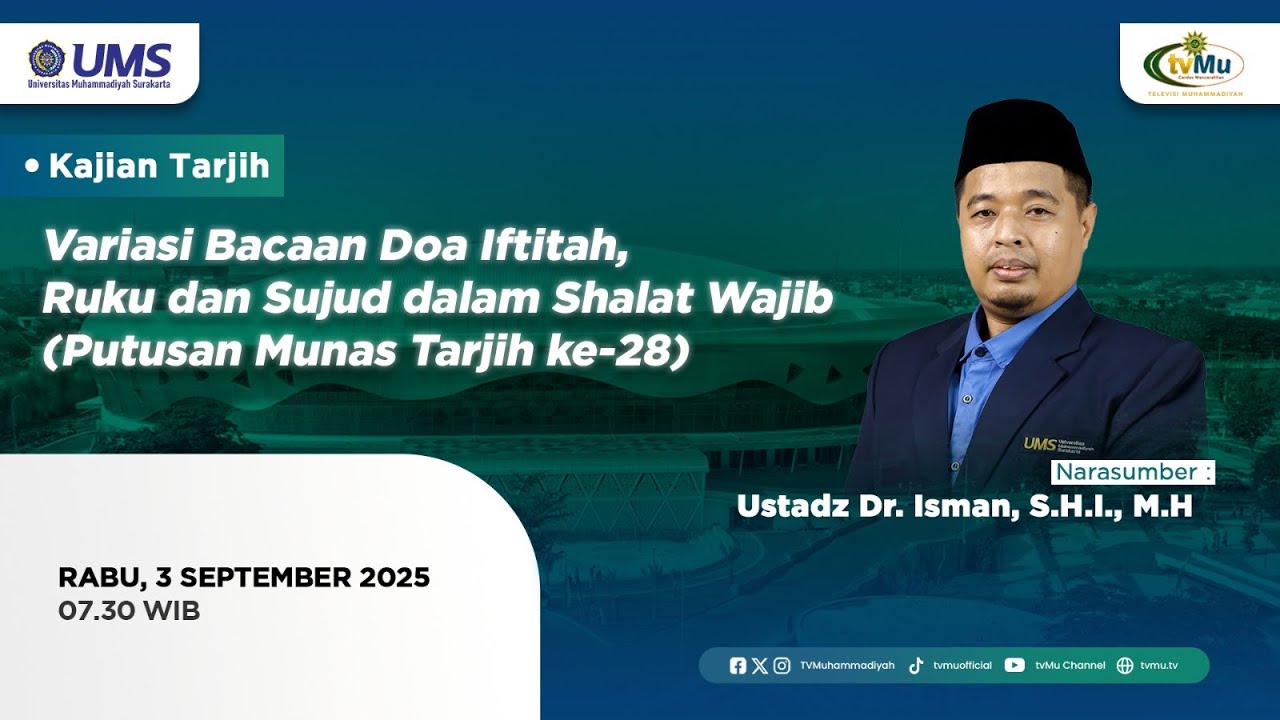 Kajian Tarjih UMS | Variasi Bacaan Doa Iftitah, Ruku Dan Sujud Dalam Shalat Wajib - MuhammadiyahNews.com