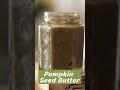 Pumpkin Seed Butter | #Shorts | Sanjeev Kapoor Khazana  - 00:19 min - News - Video