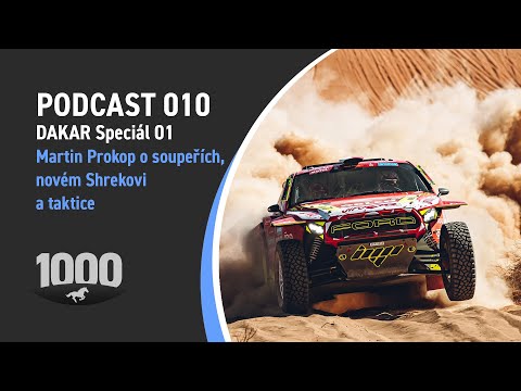 Podcast 010 DAKAR Speciál 01: Martin Prokop o soupeřích, novém Shrekovi a taktice.