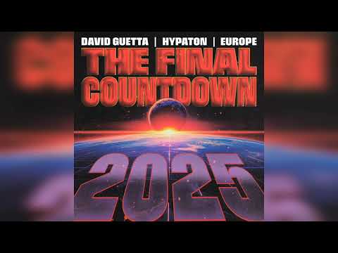 David Guetta, Hypaton & Europe - The Final Countdown 2025 (Extended Mix)