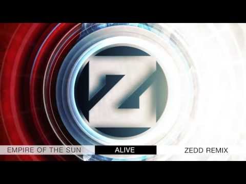 Alive Zedd Remix