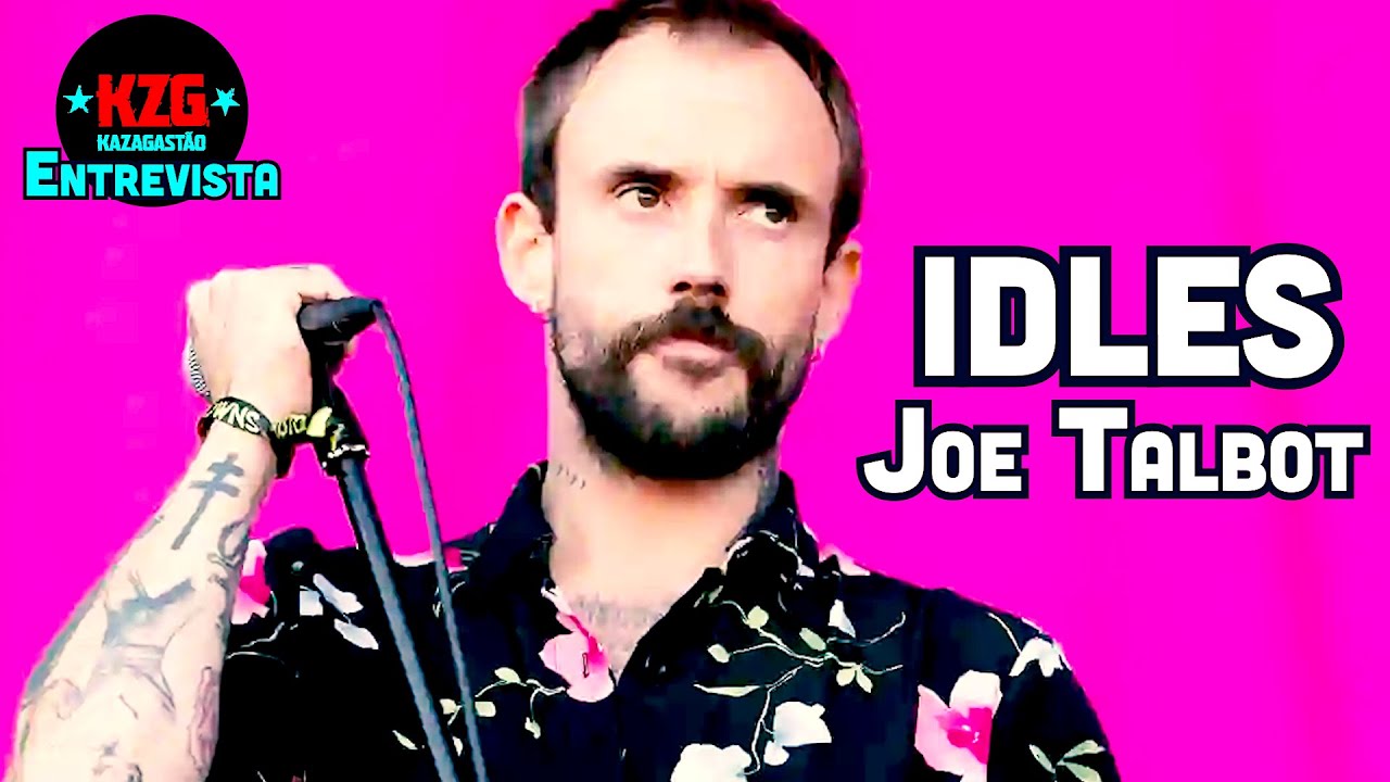 IDLES ⭐️ JOE TALBOT em Kaza! ⭐️ Entrevistado por Gastão Moreira ⭐️ ATIVE a LEGENDA! IDLES ⭐️ JOE TALBOT em Kaza! ⭐️ Entrevistado por Gastão Moreira ⭐️ ATIVE a LEGENDA!