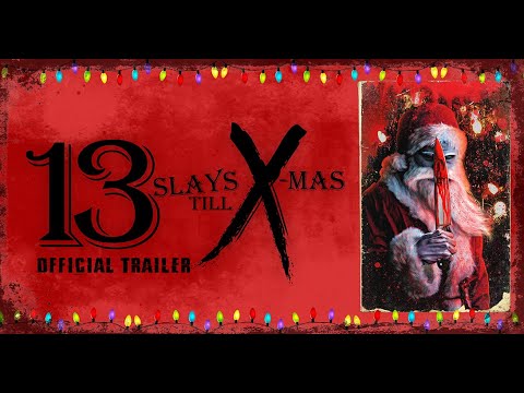 13 Slays Till X-Mas'