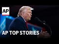 Donald Trump’s gag order has been modified | AP Top  Stories