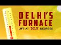 Mungeshpur: Delhis Furnace | Life at 52.9 Degrees |  Specials | News9 Plus  - 04:15 min - News - Video