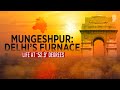 Mungeshpur: Delhis Furnace | Life at 52.9 Degrees |  Specials | News9 Plus