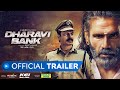 Dharavi Bank Official Trailer- Suniel Shetty, Vivek Oberoi