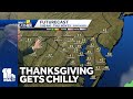 Chilly for Thanksgiving and thereafter