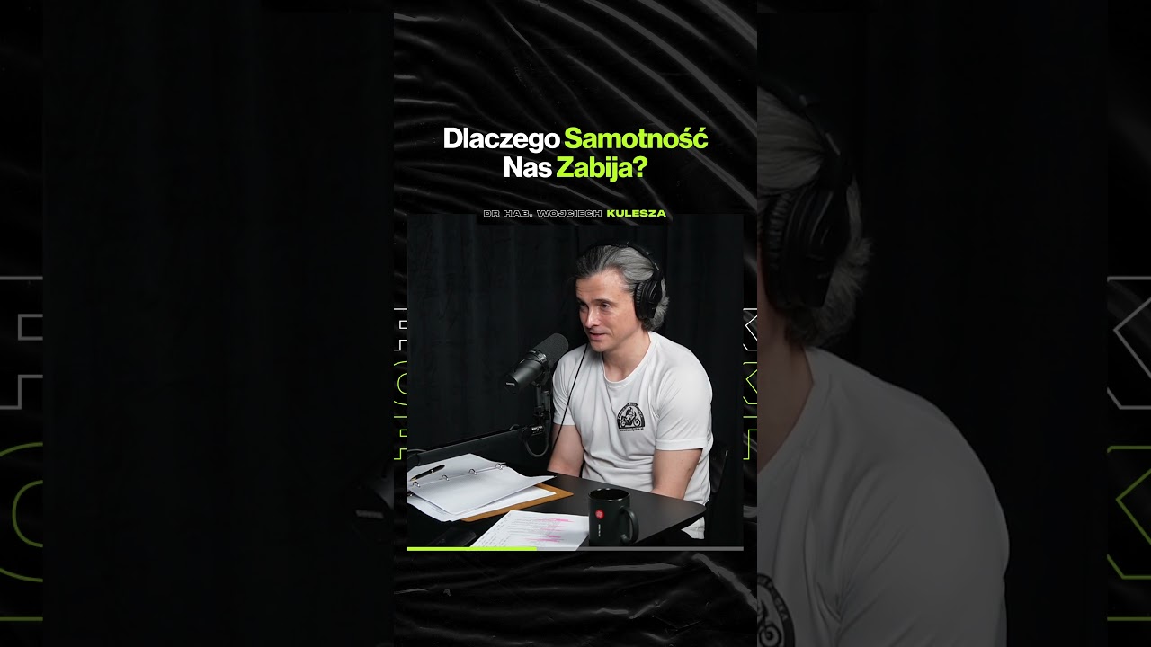 Dlaczego Samotność Nas Zabija – ft. prof. Wojciech Kulesza (premiera w czwartek o 19:00)
