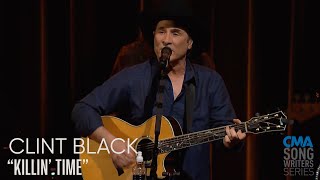 Clint Black - Killin&#39; Time | CMA Songwriters