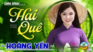 HAI QUÊ, NEO ĐẬU BẾN QUÊ ✔️LK Dân Ca Xứ Nghệ Disco Chất Lượng Cao 2025 Mới Ra Lò | HOÀNG YẾN